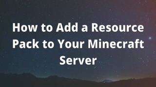 How to Add a Resource Pack to Your Minecraft Server
