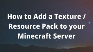 How to Add a Texture / Resource Pack to your Minecraft Server
